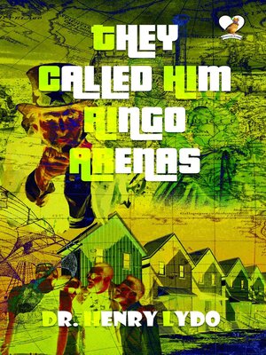 cover image of They Called Him Ringo Arenas